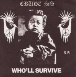 Crude SS : Who`ll Survive